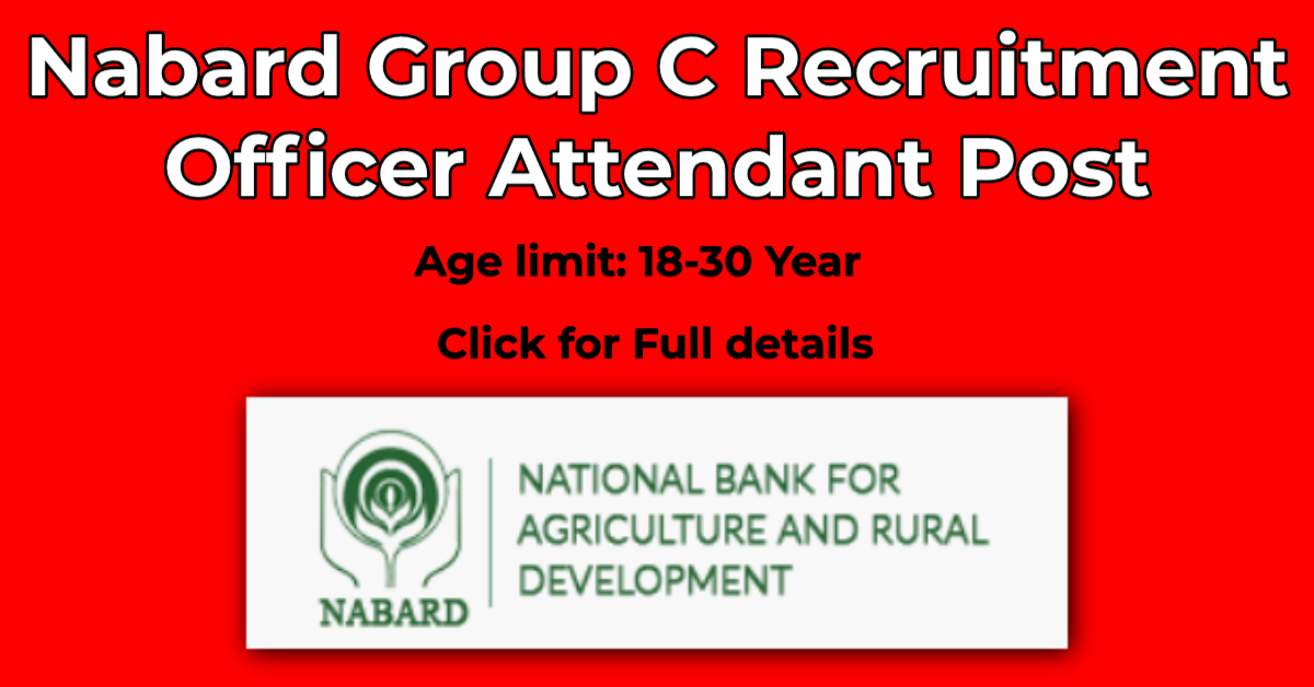 You are currently viewing Nabard Group C Recruitment Officer Attendant Post, Admit card Out