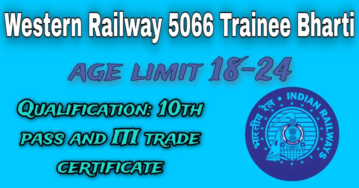 You are currently viewing RRC Western Railway Direct Bharti for 5066 Apprentice Post