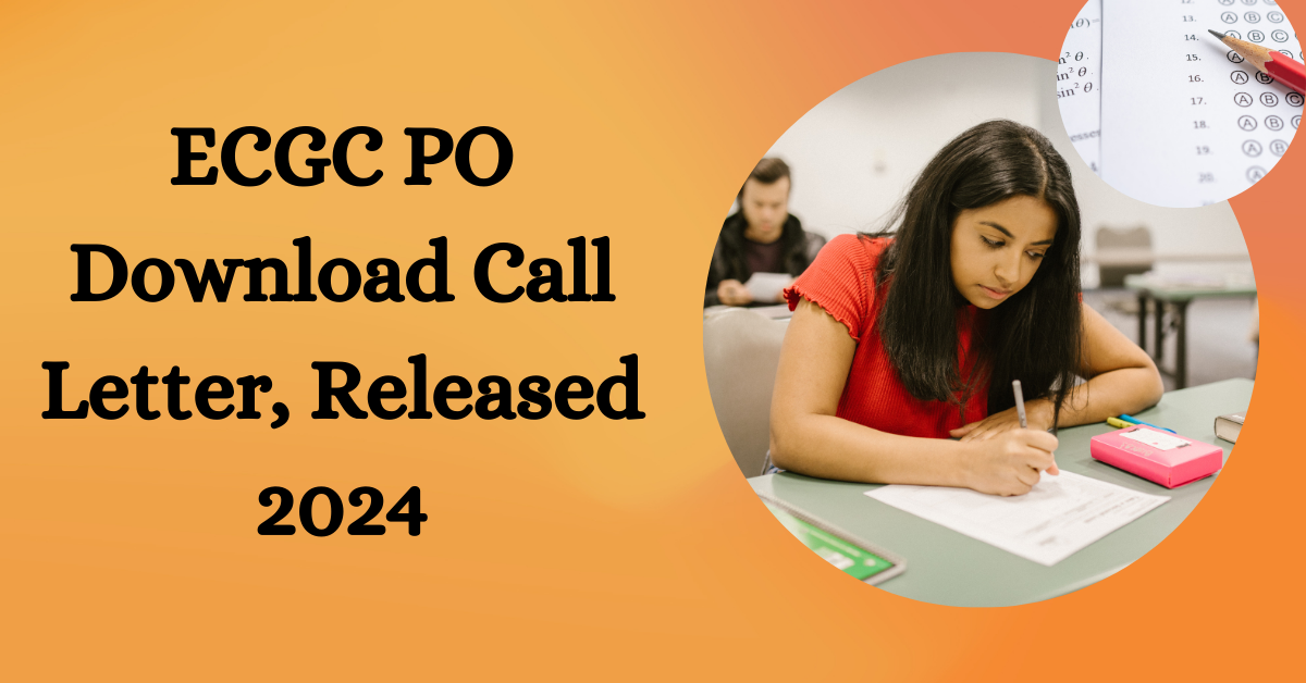 You are currently viewing ECGC PO Download Call Letter, Direct Link here