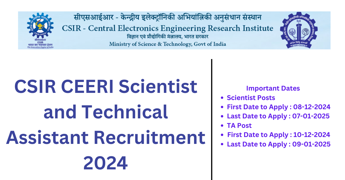 You are currently viewing CSIR CEERI Scientist and Technical Assistant Recruitment 2024